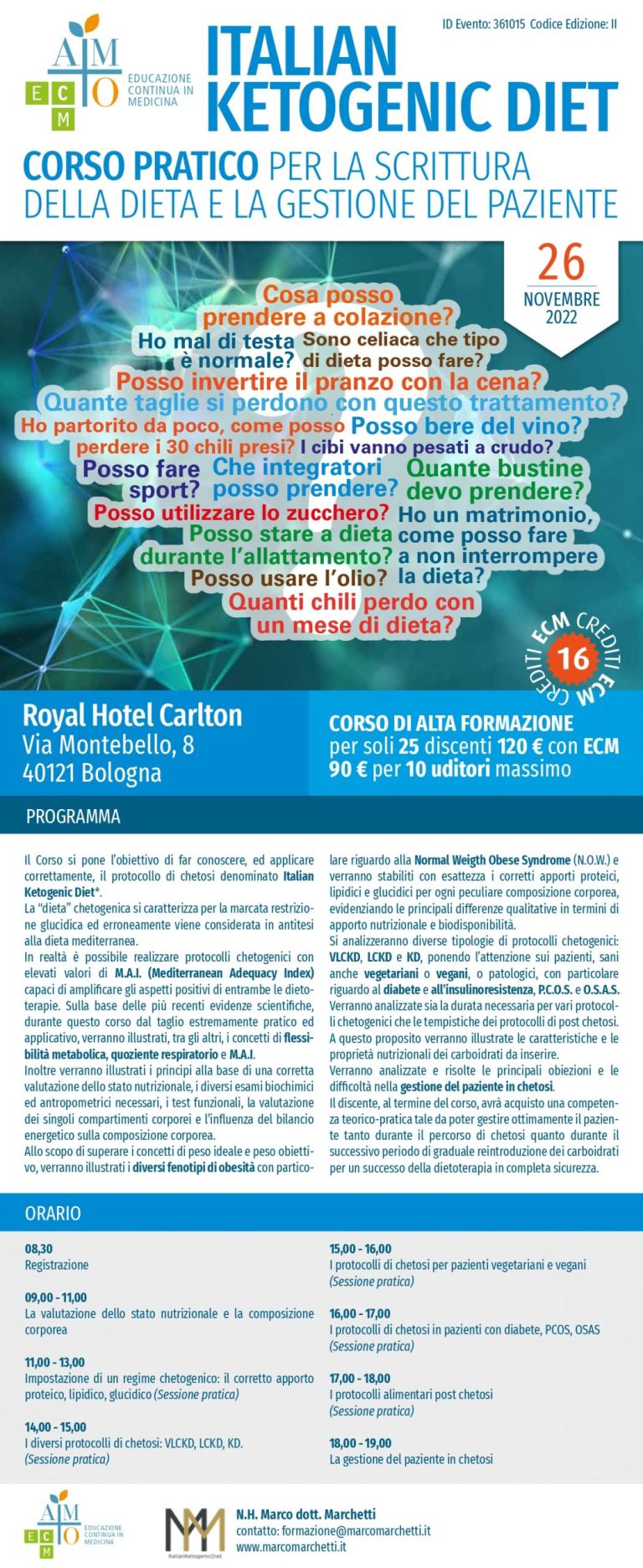 Corso ECM: 16 crediti ECM – 26 Novembre Bologna